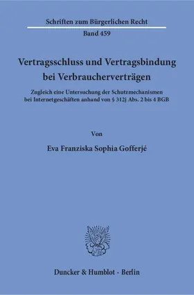Gofferjé | Vertragsschluss und Vertragsbindung bei Verbraucherverträgen | Buch | 978-3-428-14996-4 | www.sack.de