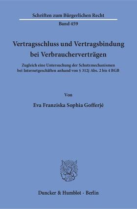 Gofferjé | Vertragsschluss und Vertragsbindung bei Verbraucherverträgen | Buch | 978-3-428-14996-4 | sack.de