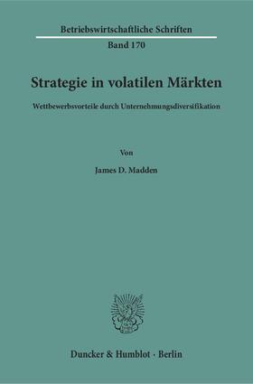 Madden | Strategie in volatilen Märkten | Buch | 978-3-428-15006-9 | sack.de