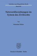 Weber |  Netzwerkbeziehungen im System des Zivilrechts | Buch |  Sack Fachmedien