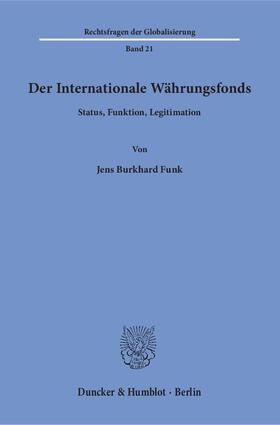 Funk | Funk, J: Internationale Währungsfonds. | Buch | 978-3-428-15017-5 | sack.de