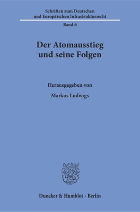 Ludwigs | Atomausstieg und seine Folgen | Buch | 978-3-428-15024-3 | sack.de