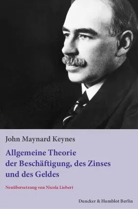 Keynes | Die allgemeine Theorie der Beschäftigung, des Zinses und des Geldes | Buch | 978-3-428-15048-9 | www.sack.de