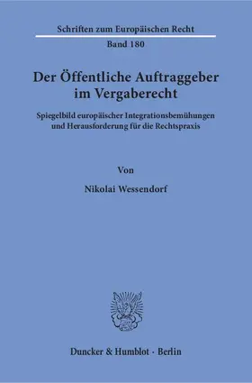 Wessendorf |  Der Öffentliche Auftraggeber im Vergaberecht | Buch |  Sack Fachmedien