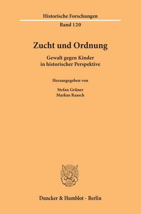 Grüner / Raasch | Zucht und Ordnung. | Buch | 978-3-428-15068-7 | sack.de