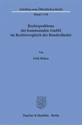 Buken |  Rechtsprobleme der kommunalen GmbH im Rechtsvergleich der Bundesländer | Buch |  Sack Fachmedien