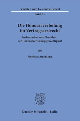 Amoulong | Die Honorarverteilung im Vertragsarztrecht. | Buch | sack.de