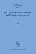 Heinemeyer |  Heinemeyer, S: Grundsatz der Akzessorietät bei Kreditsicheru | Buch |  Sack Fachmedien