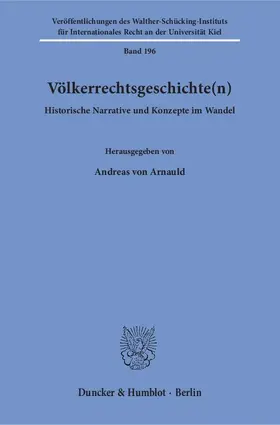 Arnauld |  Völkerrechtsgeschichte(n) | Buch |  Sack Fachmedien
