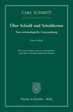 Schmitt | Über Schuld und Schuldarten | Buch | 978-3-428-15164-6 | sack.de