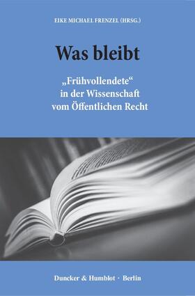 Frenzel | Was bleibt | Buch | 978-3-428-15186-8 | sack.de