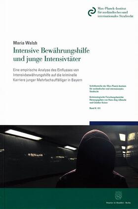 Walsh | Walsh, M: Intensive Bewährungshilfe und junge Intensivtäter. | Buch | 978-3-428-15198-1 | sack.de