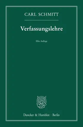 Schmitt |  Verfassungslehre. | Buch |  Sack Fachmedien