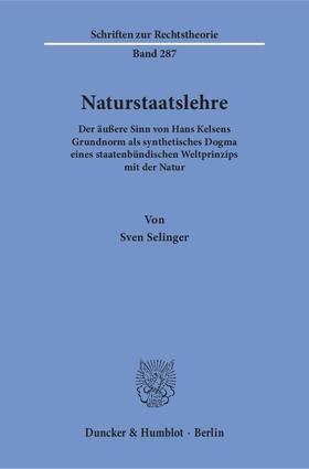 Selinger | Selinger, S: Naturstaatslehre | Buch | 978-3-428-15214-8 | sack.de