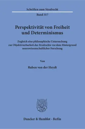 Heydt |  Perspektivität von Freiheit und Determinismus | Buch |  Sack Fachmedien