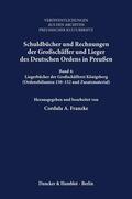Franzke |  Schuldbücher und Rechnungen der Großschäffer und Lieger des Deutschen Ordens in Preußen. | Buch |  Sack Fachmedien