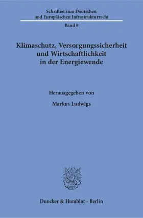 Ludwigs |  Klimaschutz, Versorgungssicherheit und Wirtschaftlichkeit in der Energiewende | Buch |  Sack Fachmedien