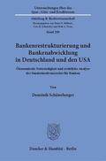 Schöneberger |  Schöneberger, D: Bankenrestrukturierung und Bankenabwicklung | Buch |  Sack Fachmedien