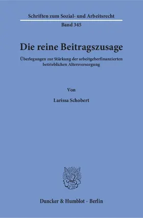 Schobert |  Die reine Beitragszusage | Buch |  Sack Fachmedien