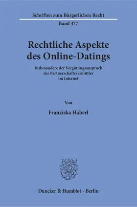 Haberl | Rechtliche Aspekte des Online-Datings | Buch | 978-3-428-15283-4 | www.sack.de
