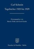 Schmitt / Tielke / Giesler |  Schmitt, C: Tagebücher 1925 bis 1929 | Buch |  Sack Fachmedien