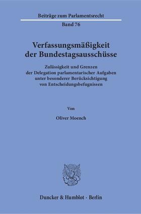 Moench | Verfassungsmäßigkeit der Bundestagsausschüsse | Buch | 978-3-428-15297-1 | sack.de