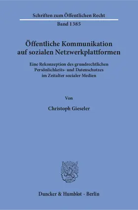 Gieseler |  Öffentliche Kommunikation auf sozialen Netzwerkplattformen | Buch |  Sack Fachmedien