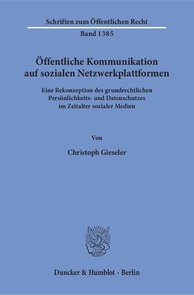 Gieseler |  Gieseler, C: Öffentliche Kommunikation auf sozialen Netzwerk | Buch |  Sack Fachmedien