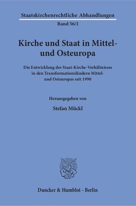 Mückl |  Kirche und Staat in Mittel- und Osteuropa. | Buch |  Sack Fachmedien