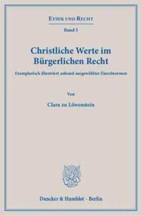 Löwenstein | Löwenstein, C: Christliche Werte im Bürgerlichen Recht. | Buch | 978-3-428-15315-2 | sack.de