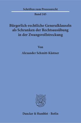 Schmitt-Kästner | Schmitt-Kästner, A: Bürgerlich-rechtliche Generalklauseln | Buch | 978-3-428-15344-2 | sack.de