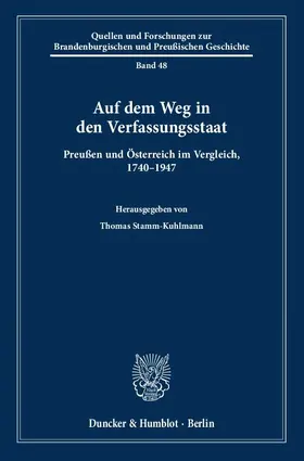 Stamm-Kuhlmann |  Auf dem Weg in den Verfassungsstaat. | Buch |  Sack Fachmedien
