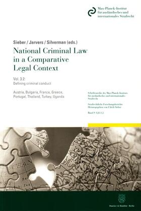 Sieber / Jarvers / Silverman | National Criminal Law in a Comparative Legal Context. Vol. 3 | Buch | 978-3-428-15352-7 | sack.de