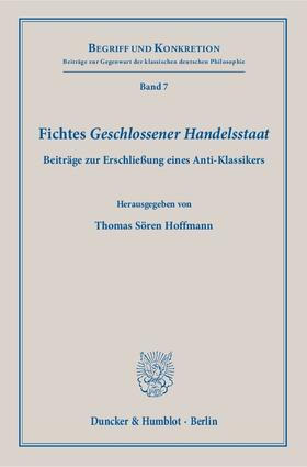 Hoffmann | Fichtes »Geschlossener Handelsstaat« | Buch | 978-3-428-15363-3 | sack.de