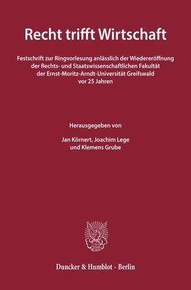 Grube / Körnert / Lege |  Recht trifft Wirtschaft | Buch |  Sack Fachmedien