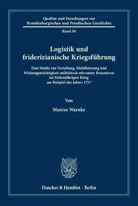 Warnke |  Logistik und friderizianische Kriegsführung | Buch |  Sack Fachmedien