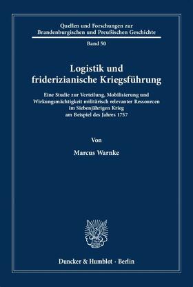 Warnke | Logistik und friderizianische Kriegsführung. | Buch | sack.de
