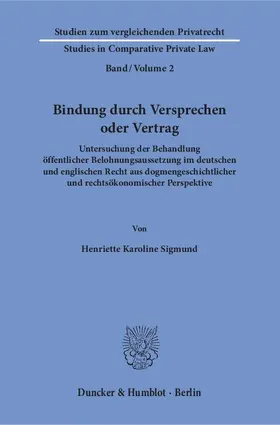 Sigmund |  Sigmund, H: Bindung durch Versprechen oder Vertrag. | Buch |  Sack Fachmedien