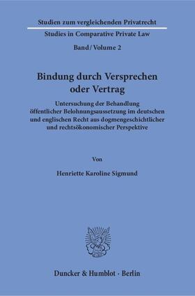 Sigmund | Sigmund, H: Bindung durch Versprechen oder Vertrag. | Buch | 978-3-428-15373-2 | sack.de