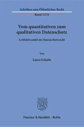 Schulte |  Vom quantitativen zum qualitativen Datenschutz | Buch |  Sack Fachmedien