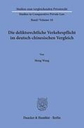 Wang |  Wang, M: Die deliktsrechtliche Verkehrspflicht im deutsch-ch | Buch |  Sack Fachmedien