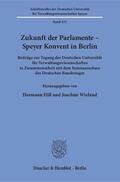 Hill / Wieland |  Zukunft der Parlamente - Speyer Konvent in Berlin | Buch |  Sack Fachmedien