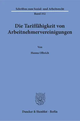 Olbrich |  Die Tariffähigkeit von Arbeitnehmervereinigungen | Buch |  Sack Fachmedien