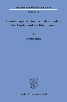 Heise |  Haushaltssperren im Recht des Bundes, der Länder und der Kommunen. | Buch |  Sack Fachmedien