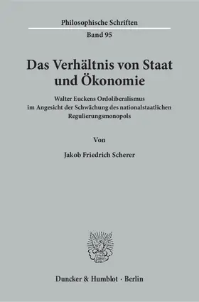 Scherer |  Das Verhältnis von Staat und Ökonomie | Buch |  Sack Fachmedien