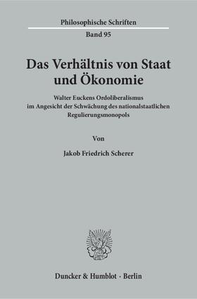 Scherer |  Scherer, J: Verhältnis von Staat und Ökonomie | Buch |  Sack Fachmedien