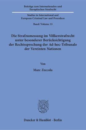 Zeccola | Zeccola, M: Strafzumessung im Völkerstrafrecht | Buch | 978-3-428-15412-8 | sack.de