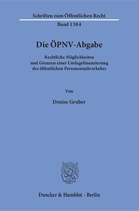 Gruber | Die ÖPNV-Abgabe | Buch | 978-3-428-15417-3 | sack.de