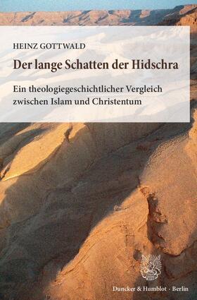 Gottwald | Gottwald, H: Der lange Schatten der Hidschra | Buch | 978-3-428-15433-3 | sack.de