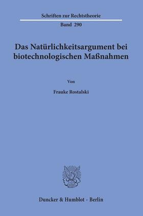 Rostalski | Rostalski, F: Natürlichkeitsargument bei biotechnologischen | Buch | 978-3-428-15462-3 | sack.de
